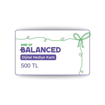 Kind Of Balanced Hediye Kartı